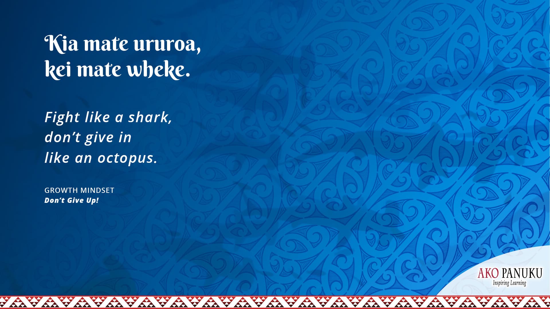 “Kia mate ururoa, kei mate wheke.” A virtual background to add to your online classroom profile. Full colour.