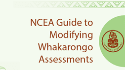 NCEA Guide to Modifying Whakarongo Assessments